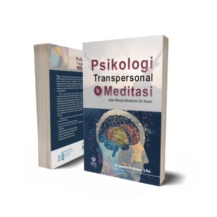 PSIKOLOGI TRANSPERSONAL DAN MEDITASI Jalan Menuju Kesadaran Diri Terapis