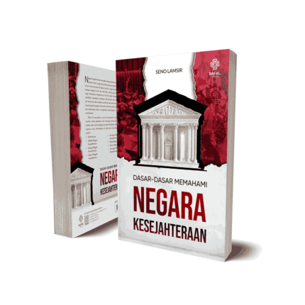 Dasar-Dasar Memahami Negara Kesejahteraan