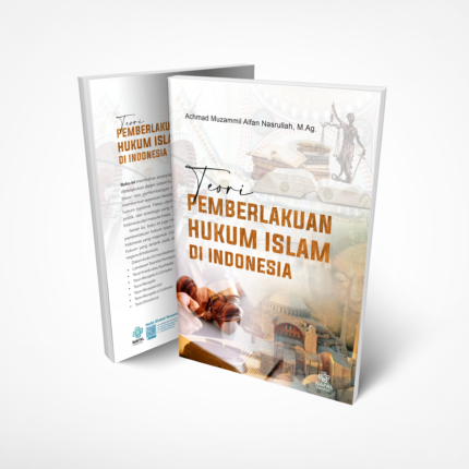 TEORI PEMBERLAKUAN HUKUM ISLAM DI INDONESIA