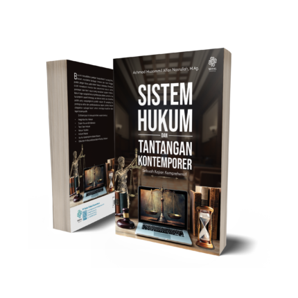 SISTEM HUKUM DAN TANTANGAN KONTEMPORER: Sebuah Kajian Komprehensif