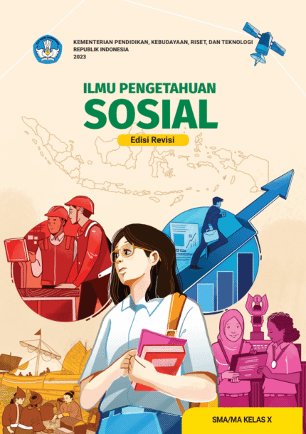 ILMU PENGETAHUAN SOSIAL SMA KELAS 10 ( EDISI REVISI )