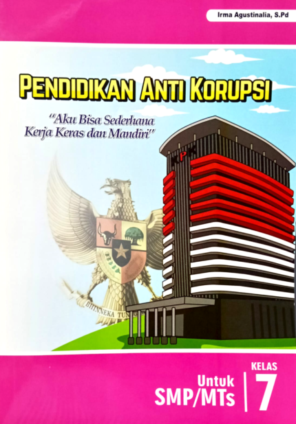 BUKU PENDIDIKAN ANTI KORUPSI SMP/MTs KELAS 7
