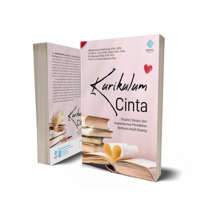 Kurikulum Cinta Filsafat, Desain, dan Implementasi Pendidikan Berbasis Kasih Sayang